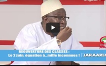 Jakaarlo bi du 29 Mai 2020 - Réouverture des classes, le 02 Juin, équation à mille inconnues