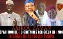Axirou zaman - Disparition de 4 dignitaires religieux en 1 mois : le signe de la fin des temps