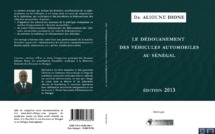 Interview :  A L’occasion De La présentation De l’ouvrage Du Dr Alioune Dione Sur Le dédouanement Des véhicules Automobiles au Sénégal