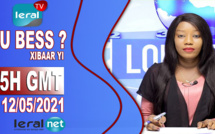 LOU BESS CI XIBAAR YI 15H GMT - CE 12 / 05 / 2021 – PR: THIALLA LOUM - #LERALTV