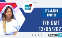 FLASH INFOS -17H GMT DE CE 13/ 05/ 2021 - PR: THILO MAMADOU SAM