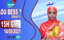 LOU BESS CI XIBAAR YI 15H GMT - CE 14/ 05 / 2021 – PR AISSATOU BODIAN - #LERALTV