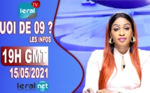 QUOI DE 9 ? LES INFOS 20H GMT - CE 15/05/2021 - PR: FATIMA COULIBALY- #LERALTV