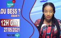 LOU BESS CI XIBAAR YI 15H GMT - CE 27 / 05 / 2021 – PR : THIALLA LOUM - #LERALTV