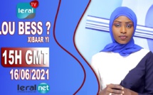 LOU BESS CI XIBAAR YI 15H GMT – CE 16/ 06 / 2021 – PR : AISSATOU BODIAN - #LERALTV