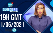 🔴QUOI DE 9 ? LES INFOS 19H GMT - CE 21 / 06 /2021 - PR: FATIMA COULIBALY- #LERALTV