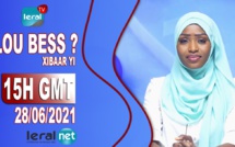 🔴LOU BESS CI XIBAAR YI 15H GMT – CE 28/ 06 / 2021 – PR : AISSATOU BODIAN - #LERALTV
