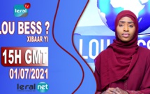 🔴LOU BESS CI XIBAAR YI 15H GMT – CE 01/ 07/ 2021 – PR : AISSATOU BODIAN - #LERALTV