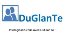 Nouveau! Interagissez-vous avec DuGlanTe !