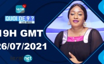 🔴QUOI DE 9 ? LES INFOS 19H GMT - CE 26/07/ 2021 - PR: FATIMA COULIBALY- #LERALTV