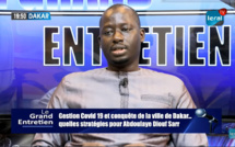 Le Grand Entretien: Gestion Covid-19 et conquête de la ville de Dakar…Quelles stratégies pour Abdoulaye Diouf Sarr ?