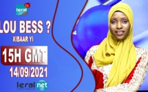 LOU BESS CI XIBAAR YI​​​​​​​​​​ 15H GMT - CE 14 / 09 / 2021 – PR : AISSATOU DIOUF BODIAN - #LERALTV