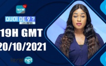 QUOI DE 9 ? LES INFOS 19H GMT - CE 20 /10/ 2021 - PR: FATIMA COULIBALY- #LERALTV