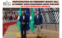 PARTICIPATION DU PRESIDENT MACKY SALL AU SOMMET UNION EUROPEENNE-UNION AFRICAINE