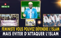 Axirou Zaman : Féministes, vous pouvez défendre les femmes, mais évitez d'attaquer l'Islam !!!
