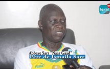 Abdoulaye "Naar Gaad", père de Ismaïla Sarr : "S'ils se libèrent, ils peuvent faire très mal..."