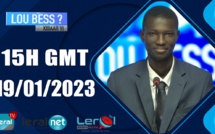 LOU BESS ? XIBAAR YI 15H GMT - CE 19/01/ 2023- PR: AL AMINE SENGHOR