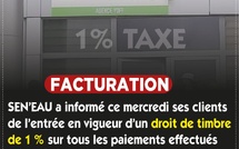 Sen'Eau: Un droit de timbre de 1% s’applique désormais à tous les règlements en espèces