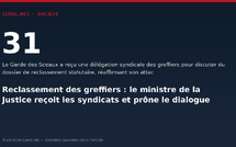 Reclassement des greffiers : le ministre de la Justice reçoit les syndicats et prône le dialogue