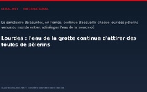 Lourdes : l'eau de la grotte continue d'attirer des foules de pèlerins