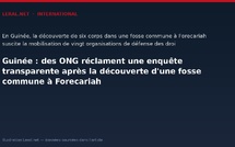 Guinée : des ONG réclament une enquête transparente après la découverte d'une fosse commune à Forecariah