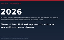 Ghana : l'interdiction d'exporter l'or artisanal non-raffiné entre en vigueur