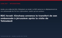 RDC-Israël: Kinshasa annonce le transfert de son ambassade à Jérusalem après la visite de Tshisekedi