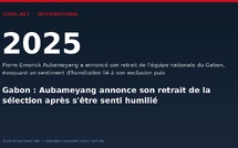 Gabon : Aubameyang annonce son retrait de la sélection après s'être senti humilié