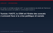 Tunisie: l'UGTT, la LTDH et l'Ordre des avocats s'unissent face à la crise politique et sociale
