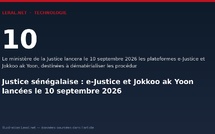 Justice sénégalaise : e-Justice et Jokkoo ak Yoon lancées le 10 septembre 2026