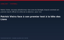 Patrick Vieira face à son premier test à la tête des Lions