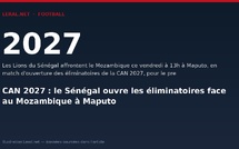 CAN 2027 : le Sénégal ouvre les éliminatoires face au Mozambique à Maputo