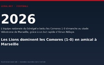 Les Lions dominent les Comores (1-0) en amical à Marseille